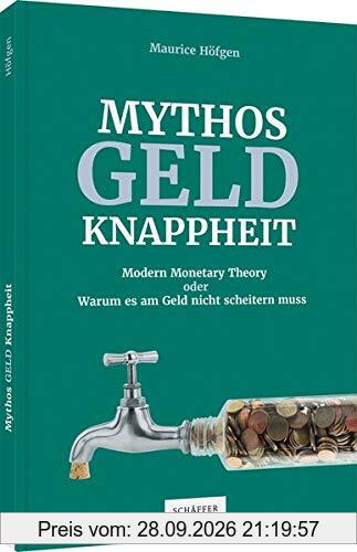 Mythos Geldknappheit: Modern Monetary Theory oder warum es am Geld nicht scheitern muss