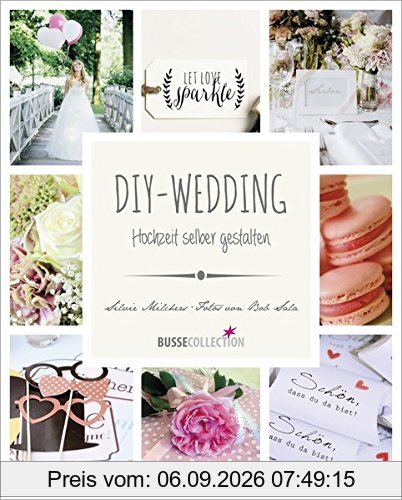 DIY-Wedding: Hochzeit selber gestalten