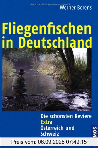 Fliegenfischen in Deutschland: Die schönsten Reviere