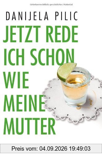 Jetzt rede ich schon wie meine Mutter