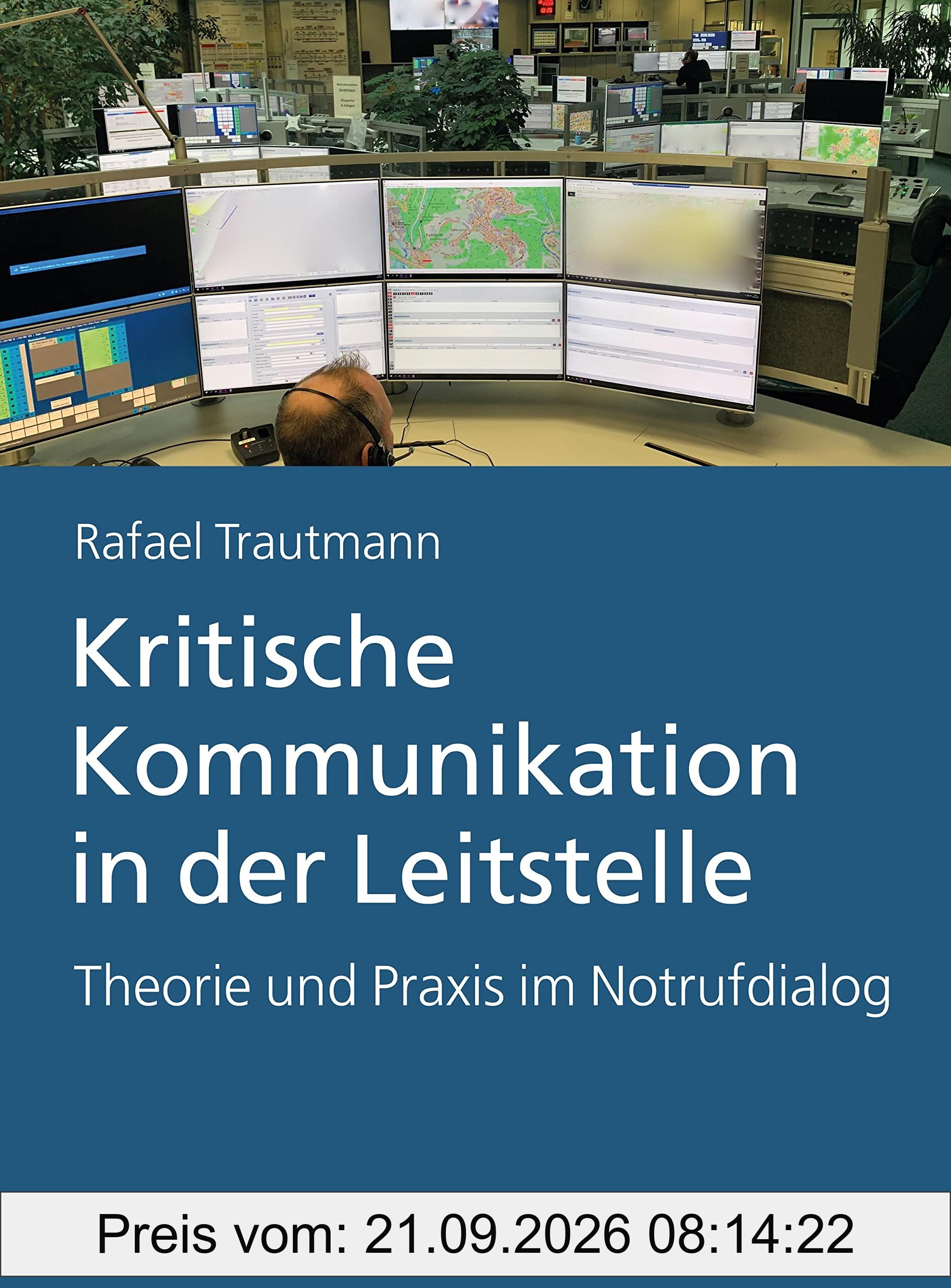 Kritische Kommunikation in der Leitstelle: Theorie und Praxis im Notrufdialog