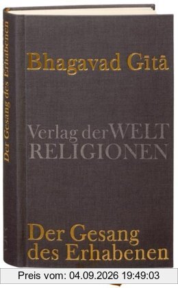 Bhagavad Gita: Der Gesang des Erhabenen