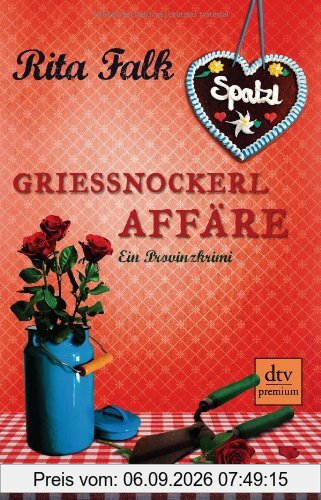 Grießnockerlaffäre: Ein Provinzkrimi