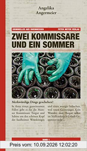Zwei Kommissare und ein Sommer: Bruderliebe | Geisterjäger | Lebenskrise (Kriminelles aus Rheinhessen)