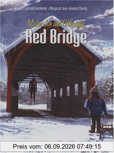 Red bridge : Mister Joe and Willoagby. Vol. 2