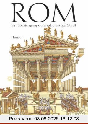 Rom: Ein Spaziergang durch die ewige Stadt
