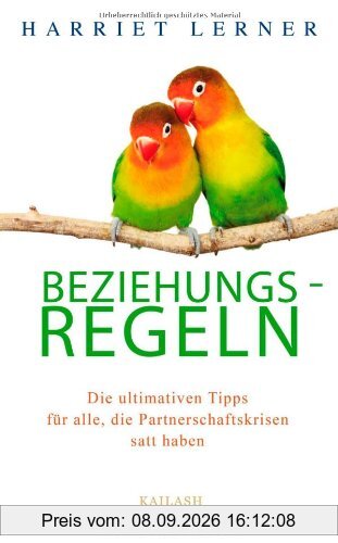 Beziehungsregeln: Die ultimativen Tipps für alle, die Partnerschaftskrisen satt haben