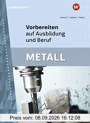 Vorbereiten auf Ausbildung und Beruf: Metall: Schülerband