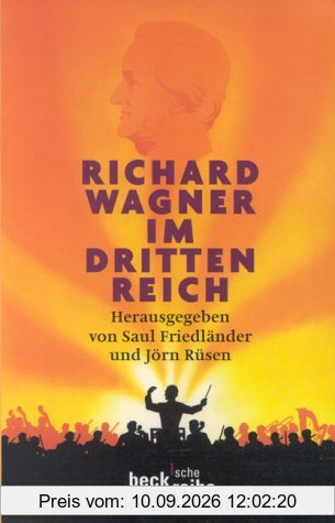Richard Wagner im Dritten Reich: Ein Schloß Elmau-Symposium: Ein Schloss Elmau-Symposion