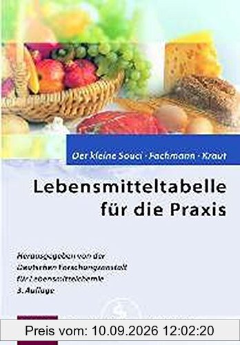 Lebensmitteltabelle für die Praxis: Der kleine Souci /Fachmann /Kraut (Für die Kitteltasche - Medizin)
