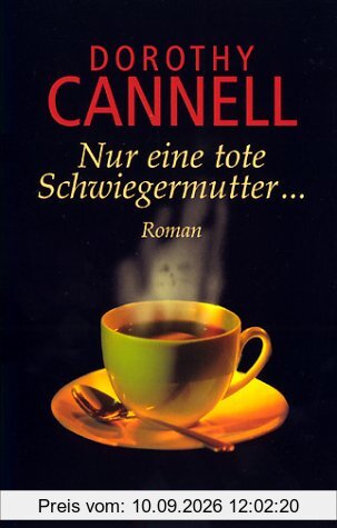 Nur eine tote Schwiegermutter...: Elli Haskell-Krimi, Band 3 (Ein Ellie-Haskell-Krimi)