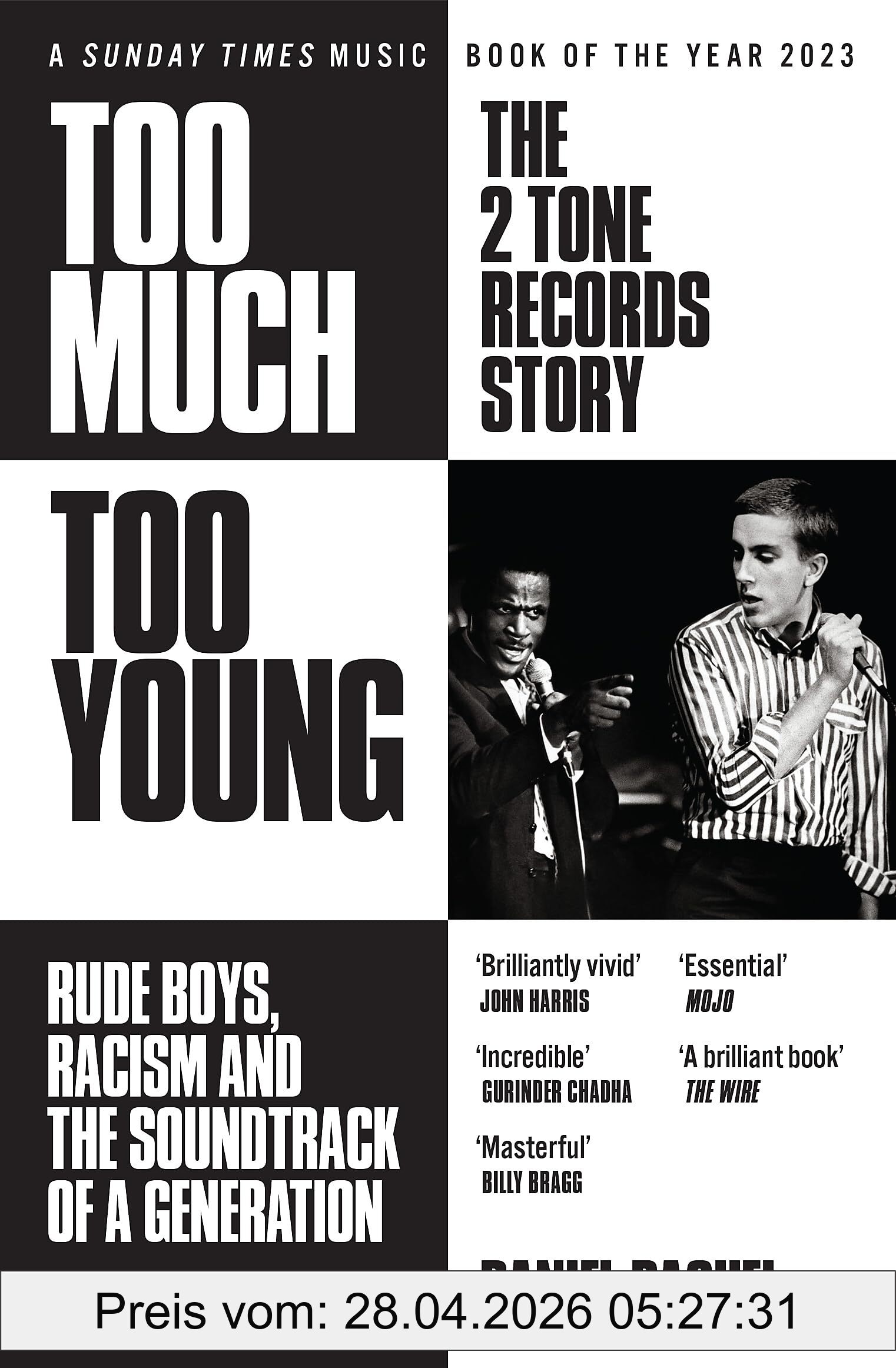Daniel Rachel Too Much Too Young, The 2 Tone Records Story, Rude Boys, Racism And The Soundtrack Of A Generation