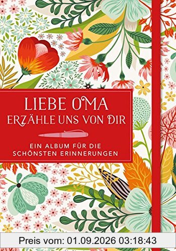 Liebe Oma, erzähle uns von dir – ein Album für die schönsten Erinnerungen