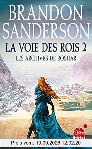 Les archives de Roshar. Vol. 1. La voie des rois. Vol. 2