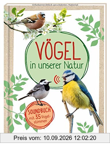 Vögel in unserer Natur: Soundbuch mit 35 Vogelstimmen