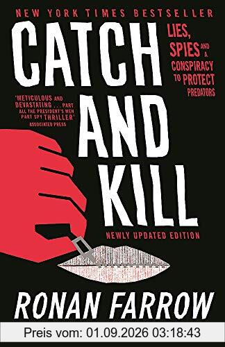 Catch and Kill: Lies, Spies and a Conspiracy to Protect Predators