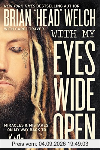 With My Eyes Wide Open: Miracles and Mistakes on My Way Back to KoRn