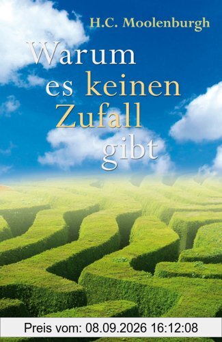 Warum es keinen Zufall gibt -