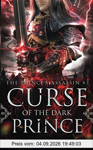 Curse of the Dark Prince (Prince's Assassin, Band 3)