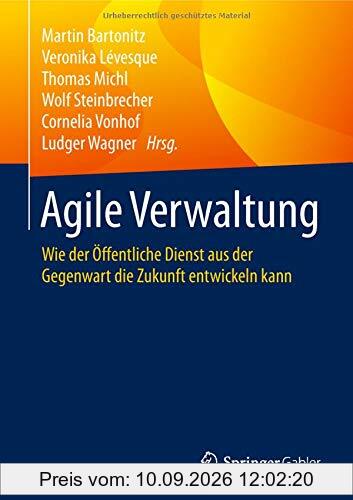 Agile Verwaltung: Wie der Öffentliche Dienst aus der Gegenwart die Zukunft entwickeln kann