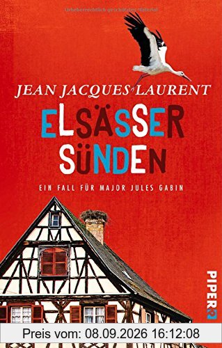 Elsässer Sünden: Ein Fall für Major Jules Gabin (Jules-Gabin-Reihe, Band 2)