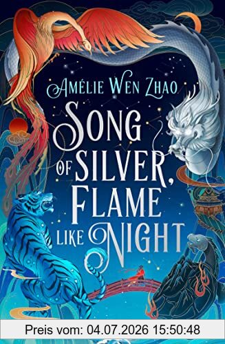Zhao, Amélie Wen Song Of Silver, Flame Like Night, The Instant Sunday Times And New York Times Bestseller, And The Epic First Book In A New Fantasy Series Inspired By