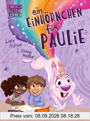 Ein Einhörnchen für Paulie: Einfach Lesen Lernen | Witziges Kinderbuch mit Einhörnchen statt Einhorn für Leseanfänger*innen ab 6 Jahren