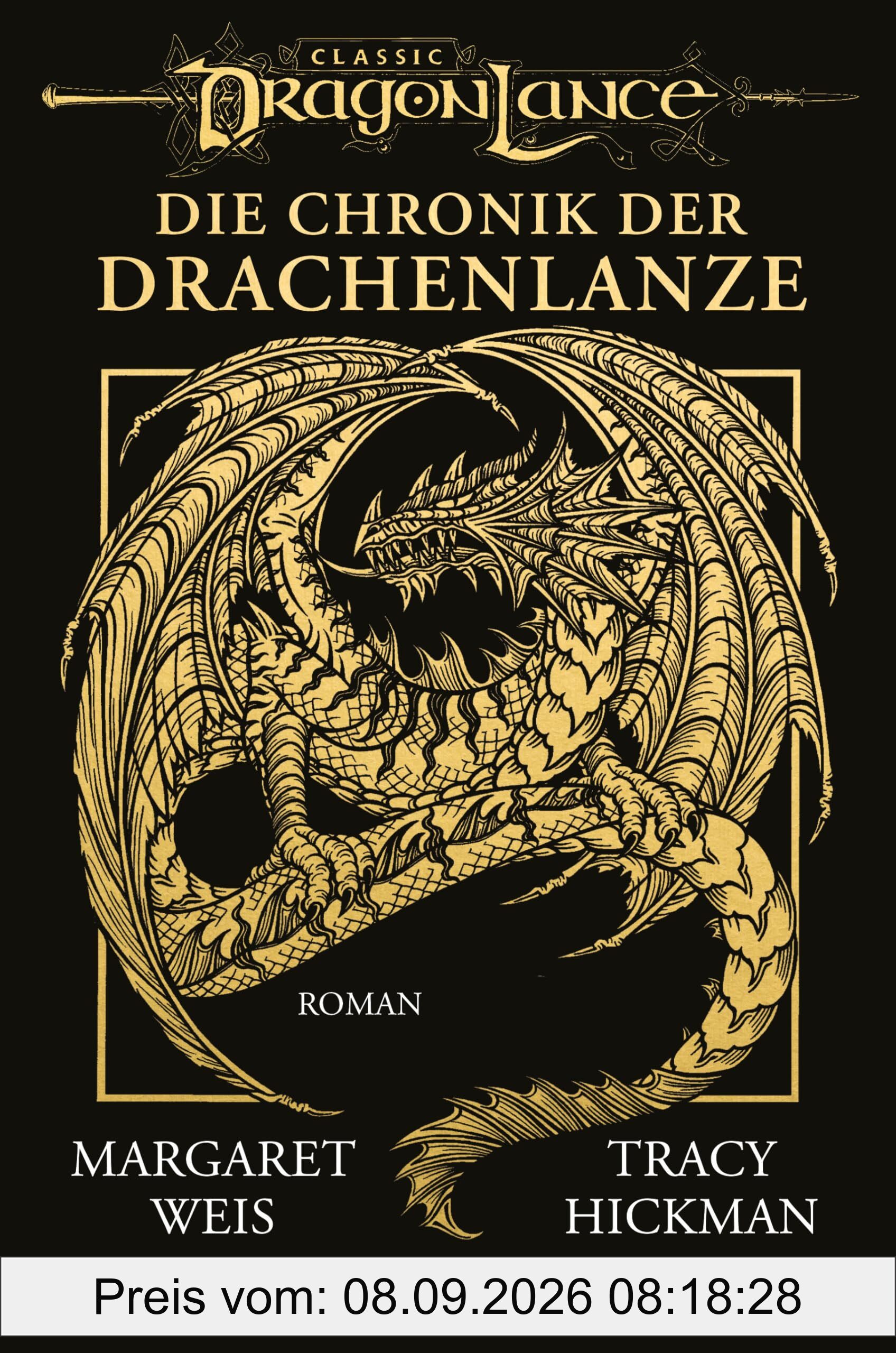 Die Chronik der Drachenlanze: Roman - Die komplette Trilogie in einem Band als prächtig veredeltes Hardcover