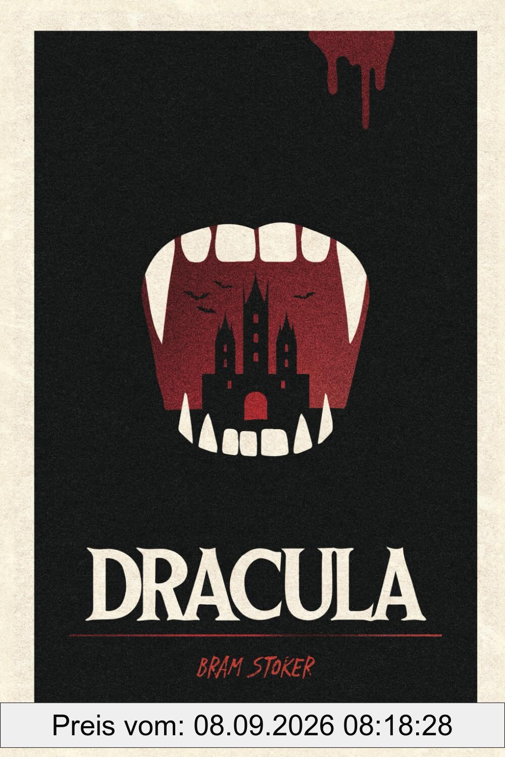 Dracula by Bram Stoker: The Original Vampire Classic
