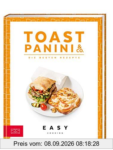 Toast, Panini & Co.: Die besten Rezepte (Easy Kochbücher)