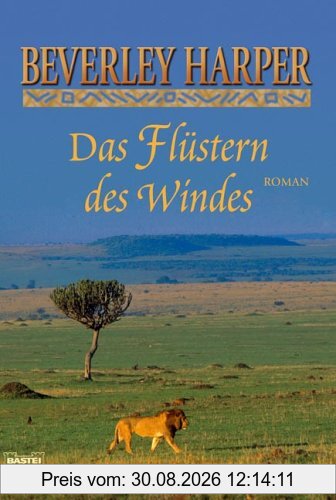 Das Flüstern des Windes: Roman