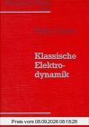 Theoretische Physik, 11 Bde. u. 4 Erg.-Bde., Bd.3, Klassische Elektrodynamik