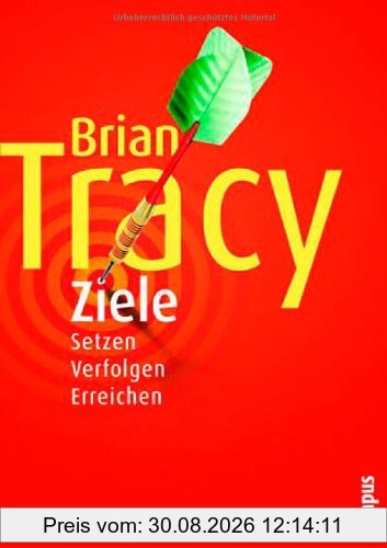 Ziele: Setzen. Verfolgen. Erreichen