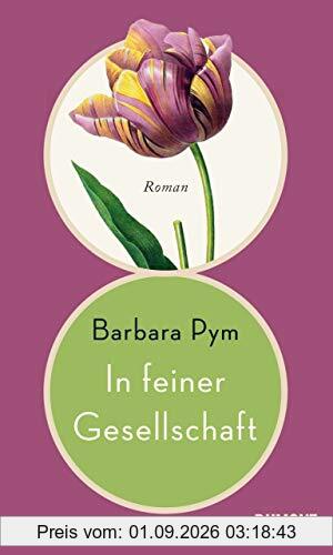 In feiner Gesellschaft: Roman