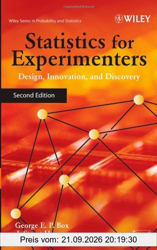 Statistics for Experimenters: Design, Innovation, and Discovery (Wiley Series in Probability and Statistics)