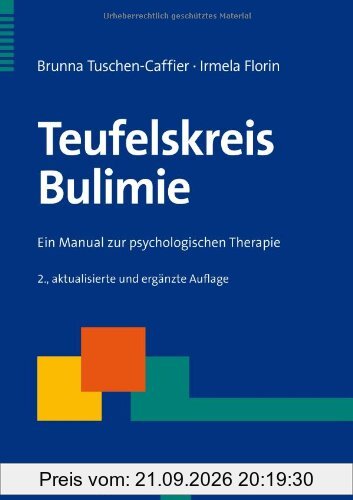 Teufelskreis Bulimie: Ein Manual zur psychologischen Therapie