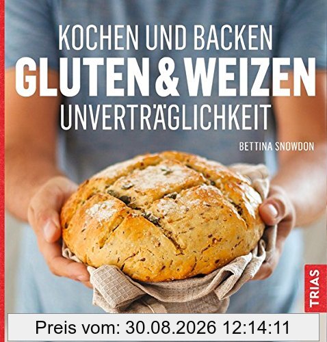 Kochen und Backen: Gluten- & Weizen-Unverträglichkeit