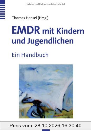 EMDR mit Kindern und Jugendlichen: Ein Handbuch