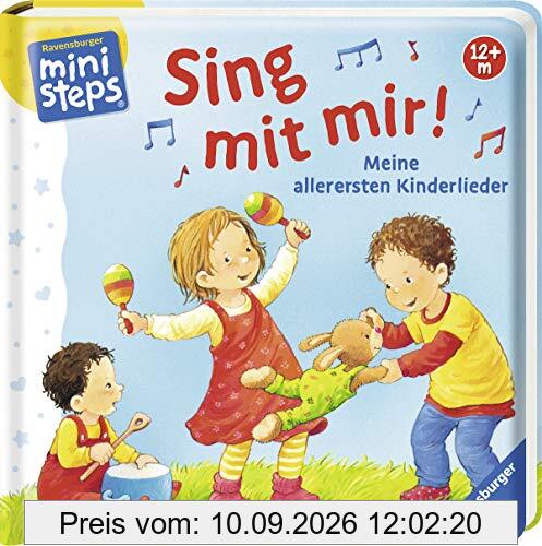 Sing mit mir! Meine allerersten Kinderlieder: Ab 12 Monaten (ministeps Bücher)