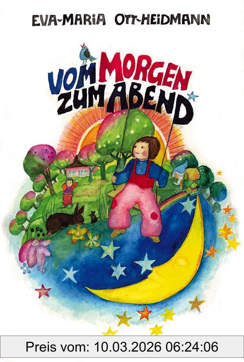 Eva-Maria Ott-Heidmann Vom Morgen Bis Zum Abend