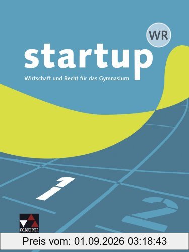 startup WR 1: Wirtschaft und Recht für das Gymnasium