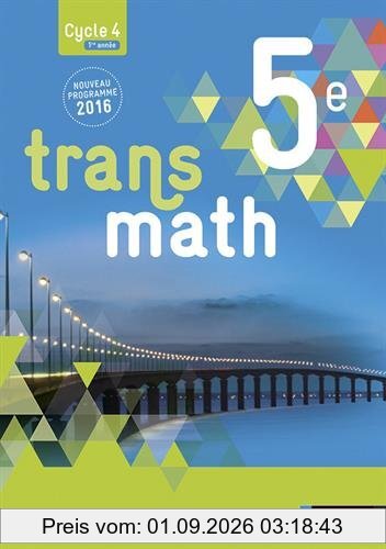 Transmath 5e, cycle 4, 1re année : nouveau programme 2016 : format compact