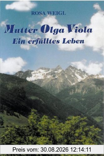 Mutter Olga Viola: Ein erfülltes Leben