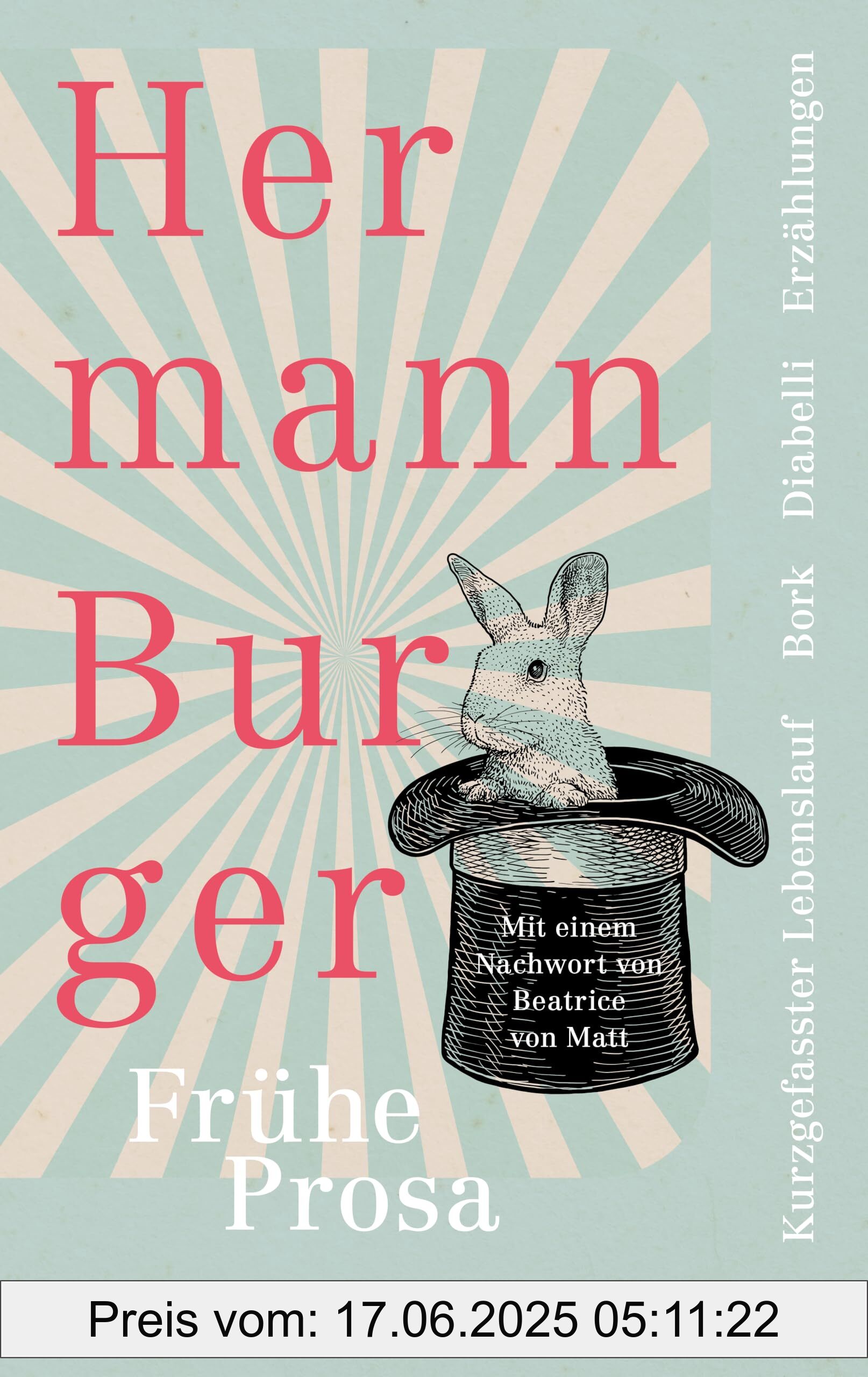 Binding : paperback, Edition : 1., Label : Kurzgefasster Lebenslauf und andere frühe Prosa. Bork. Diabelli : Erzählungen | Einer der wichtigsten Schweizer Autoren des 20. Jh. : Hermann Bunger | ... nach der Werkausgabe jetzt als Taschenbuch, medium : paperback, numberOfPages : 400, publicationDate : 2024-12-27, languages : german, ISBN : 3312013801