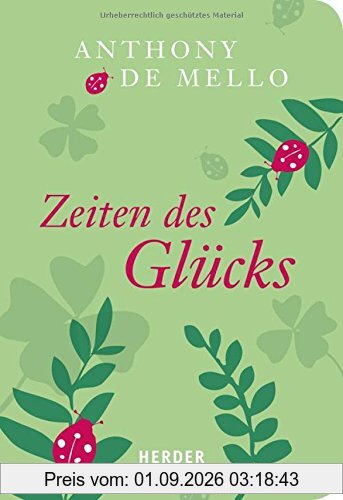 Zeiten des Glücks: Geschichten für Herz und Seele (HERDER spektrum)