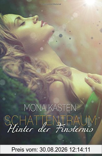 Schattentraum: Hinter der Finsternis