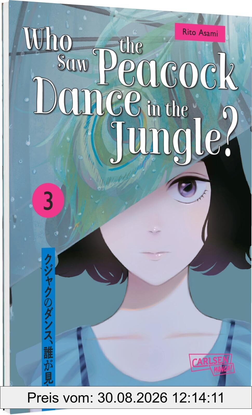 Who Saw the Peacock Dance in the Jungle? 3: Emotionaler Mystery-Thriller um die Suche nach dem wahren Mörder