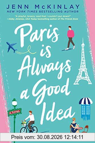 Paris Is Always a Good Idea