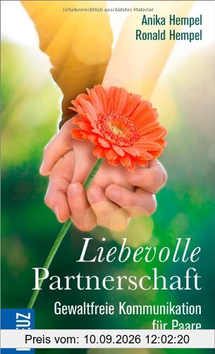 Liebevolle Partnerschaft: Gewaltfreie Kommunikation für Paare