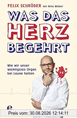 Was das Herz begehrt: Wie wir unser wichtigstes Organ bei Laune halten
